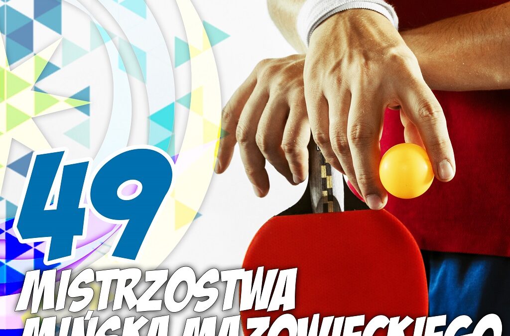 49 Mistrzostwa Mińska Mazowieckiego w Tenisie Stołowym 15.04.2023