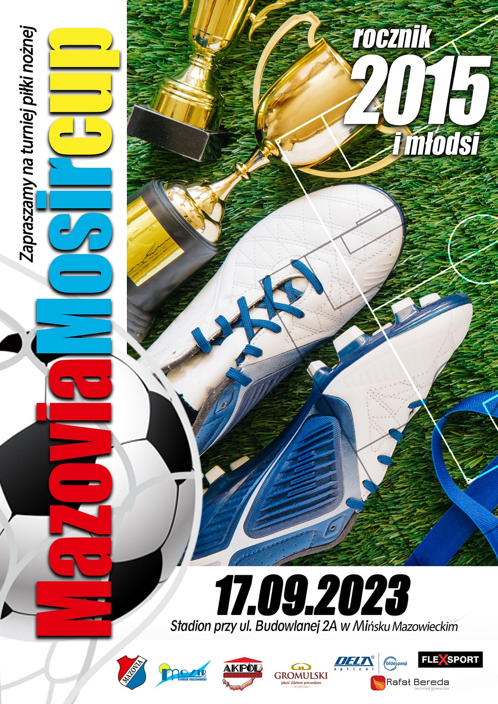 Zapraszamy na turniej piłki nożnej Mazovia MOSiR CUP - 17.09.2023 Stadion przy ul. Budowlanej 2A w Mińsku Mazowieckim.