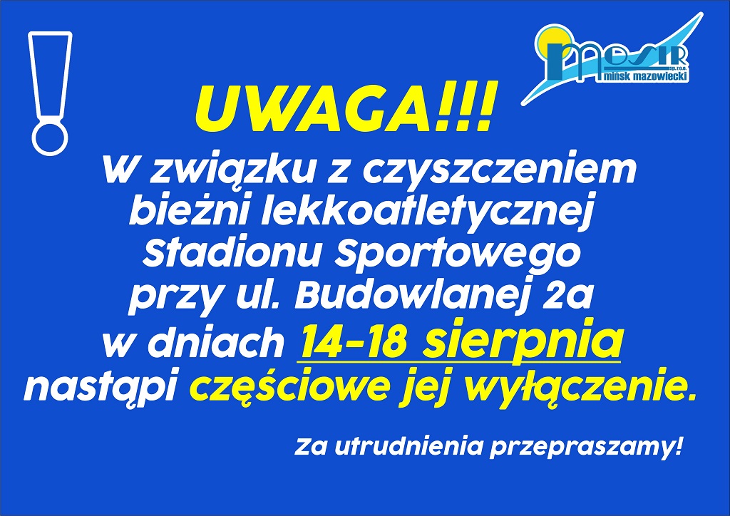 W związku z czyszczeniem bieżni lekkoatletycznej Stadionu Sportowego przy ul. Budowlanej 2A w dniach 14-18.08.2023 nastąpi częściowe jej wyłączenie