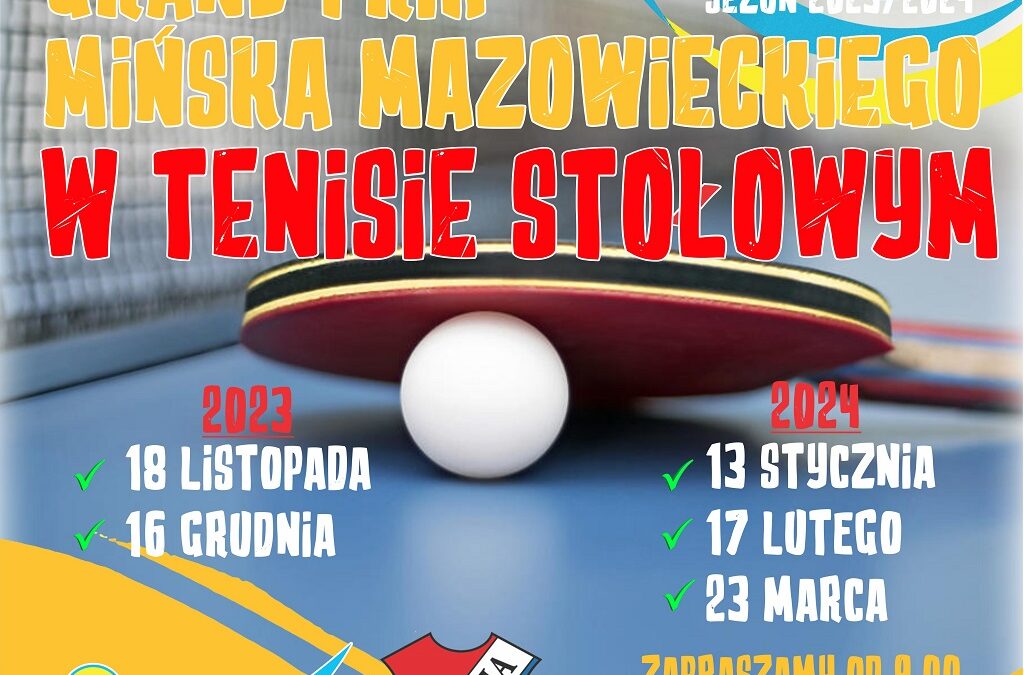 Grand Prix Mińska Mazowieckiego w Tenisie Stołowym w sezonie 2023/2024