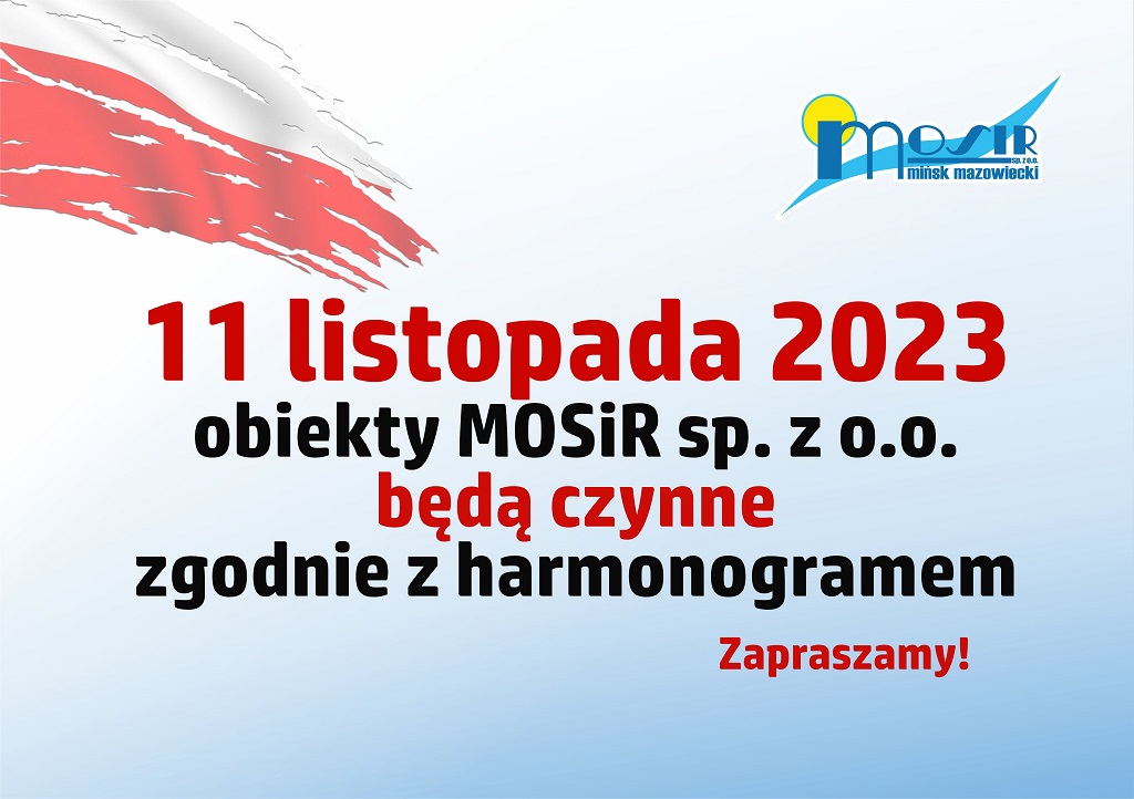 11 listopada 2023 obiekty MOSiR sp. z o.o. będą czynne zgodnie z harmonogramem. Zapraszamy!