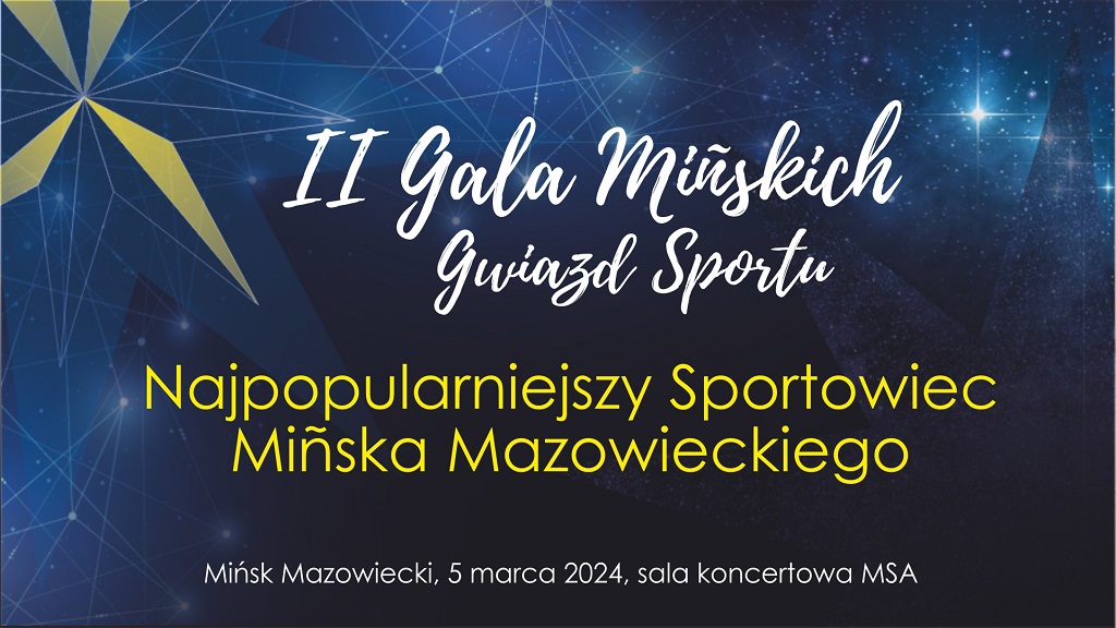 II Gala Mińskich Gwiazd Sportu, najpopularniejszy sportowiec Mińska Mazowieckiego, 5 marca 2024 sala koncertowa MSA