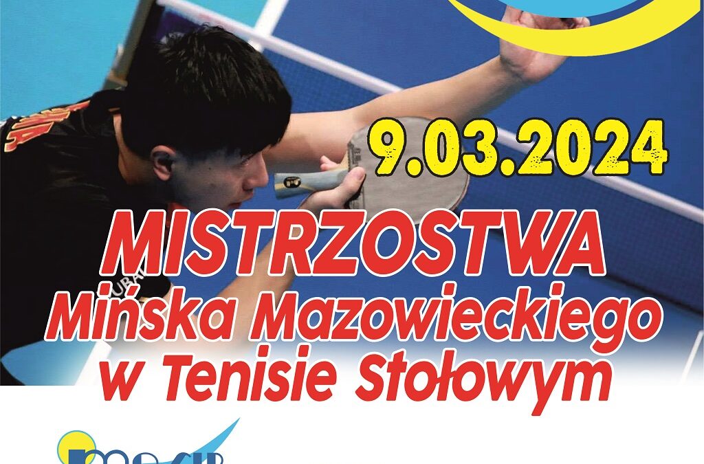 Mistrzostwa Mińska Mazowieckiego w Tenisie Stołowym – 9.03.2024