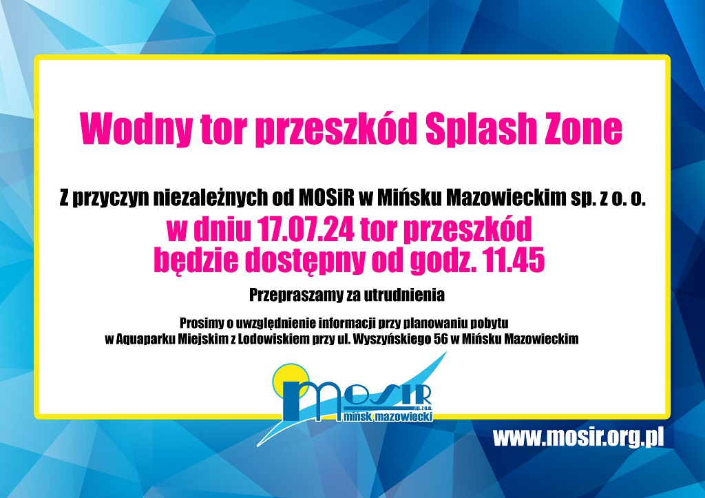 Wodny tor przeszkód Splash Zone Zapraszamy do korzystania z wodnego toru przeszkód Splash Zone od 17 do 24 lipca 2024 w godz. 10:00-21:45. Jednocześnie informujemy, iz Splash Zone będzie rozłożony na torach 4-6 basenu sportowego. dostępność dla Klientów indywidualnych Prosimy o uwzględnienie informacji przy planowaniu pobytu w Aquaparku Miejskim z Lodowiskiem przy ul. Wyszyńskiego 56 w Mińsku Mazowieckim.