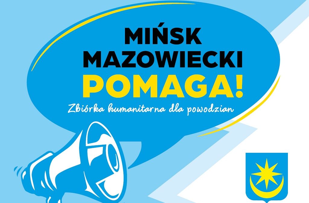 Mińsk Mazowiecki organizuje zbiórkę dla ofiar powodzi na południu Polski