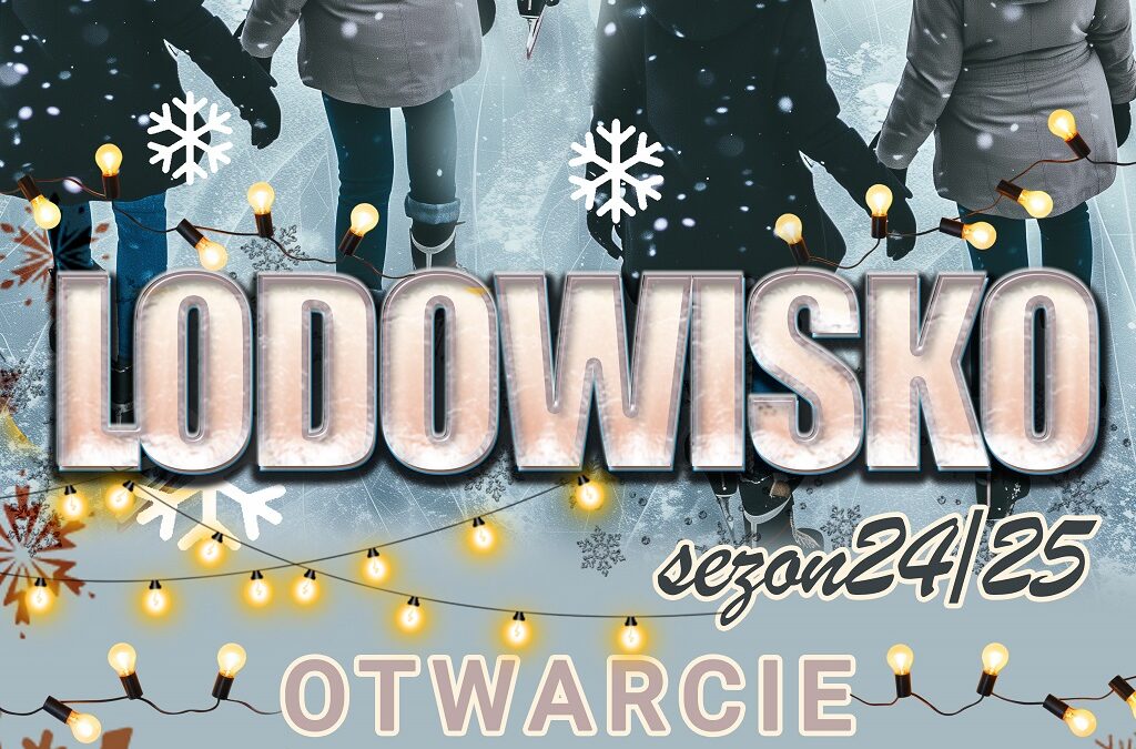 16.11.2024 Otwarcie Lodowiska w sezonie 2024/2025