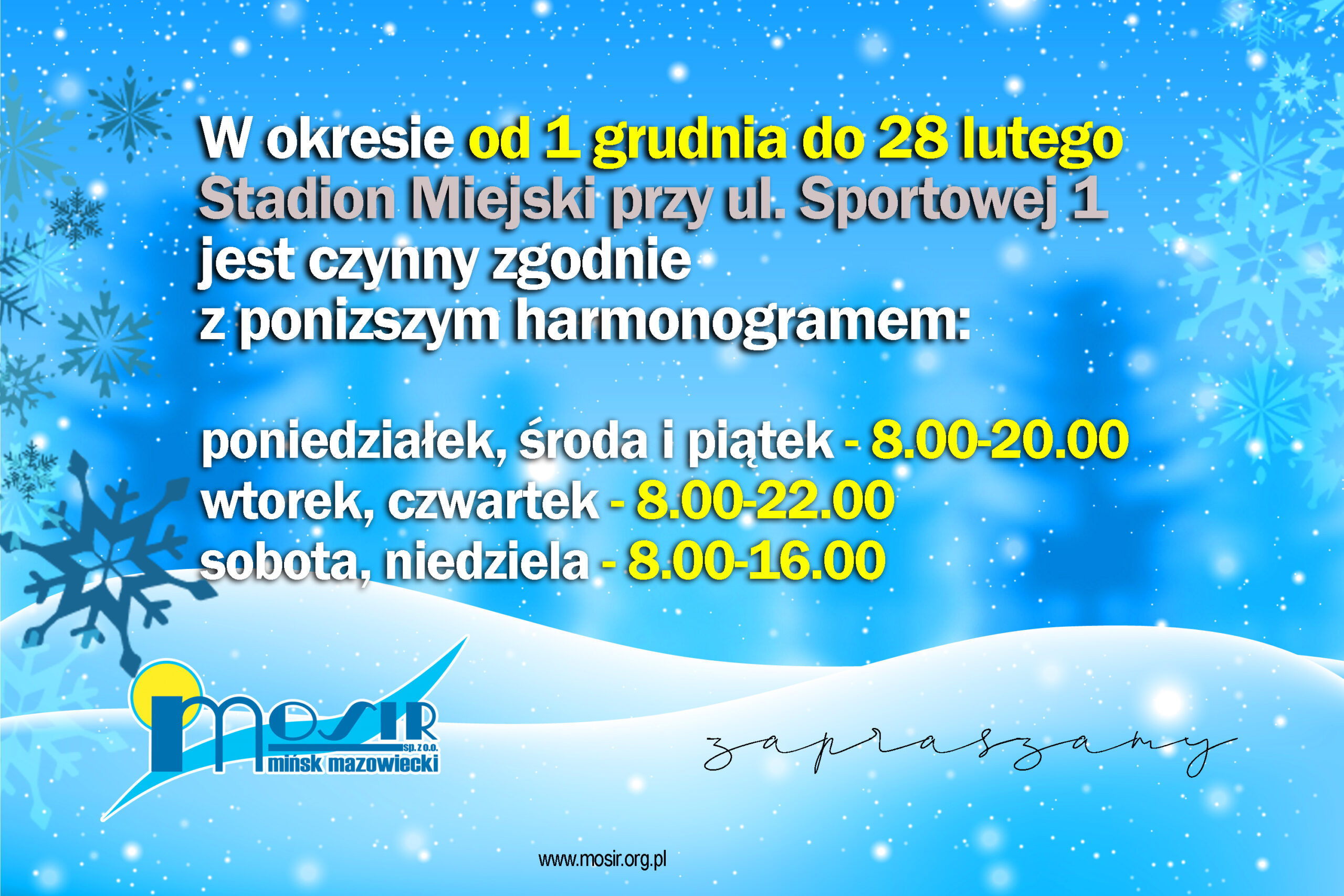 W okresie od 1 grudnia do 28 lutego Stadion Miejski przy ul. Sportowej 1 jest czynny zgodnie z harmonogramem: poniedziałek, środa i piątek - 8:00-20:00 wtorek, czwartek - 8:00-22:00 sobota, niedziela - 8:00-16:00