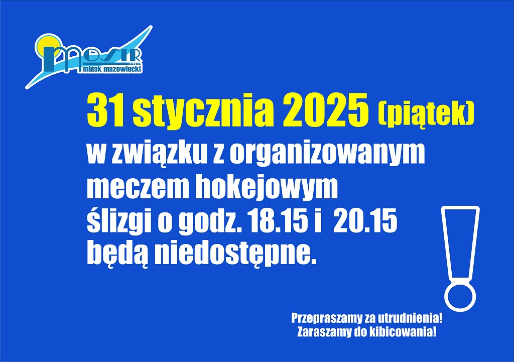 31 stycznia 2025 W związku z organizowanym meczem hokejowym ślizg o 18:15 oraz 20:15 będą niedostępne. Przepraszamy za utrudnienia. Zapraszamy do kibicowania.