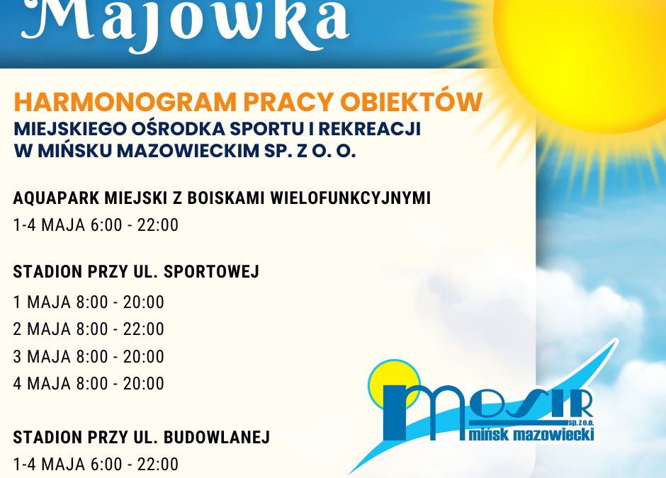 Harmonogram pracy obiektów w okresie 1-4 maja 2025