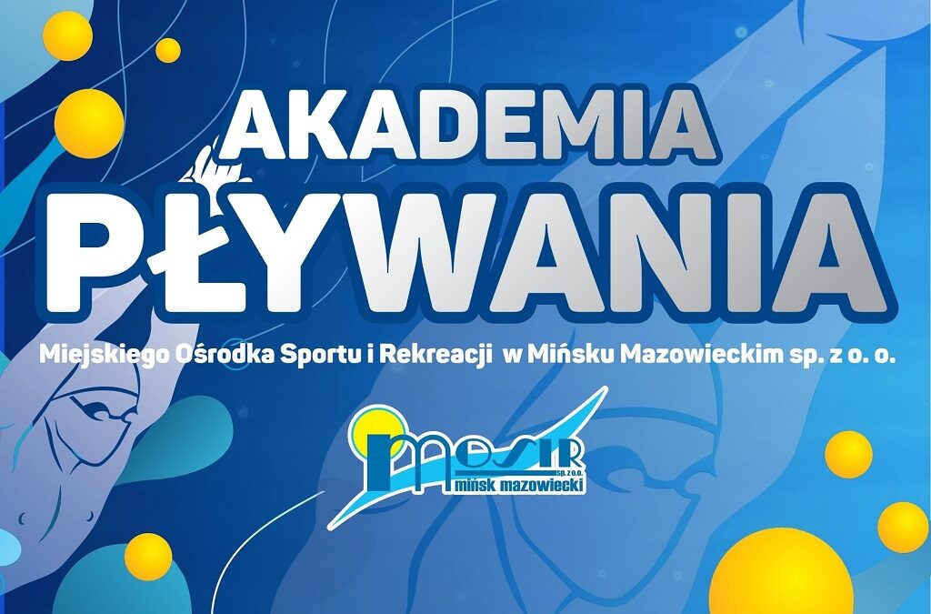 Zapisy na zajęcia Akademii Pływania w sezonie 2025/2026