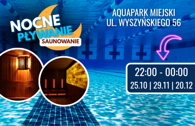 NOWOŚĆ! Nocny bilet pływanie + sauna 22:00 – 00:00