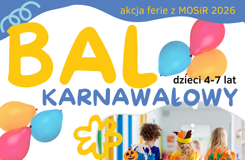 Bal Karnawałowy dla dzieci 4–7 lat 01.02.2026