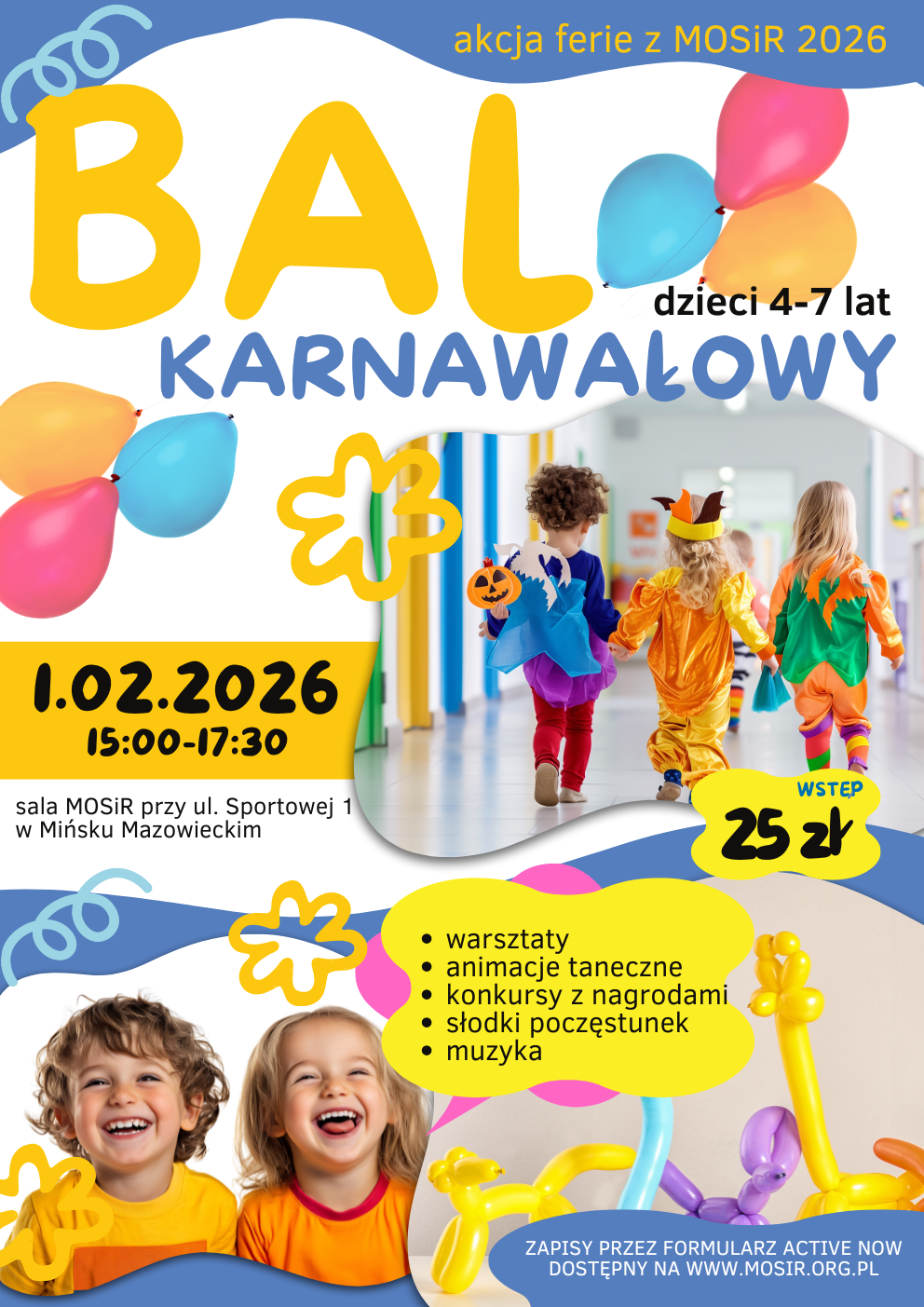 bal karnawałowy Bal Karnawałowy MOSiR 2026 dla dzieci 4–7 lat – warsztaty, animacje, konkursy i świetna zabawa. Zapisy przez ActiveNow. 1 lutego, Mińsk Mazowiecki.