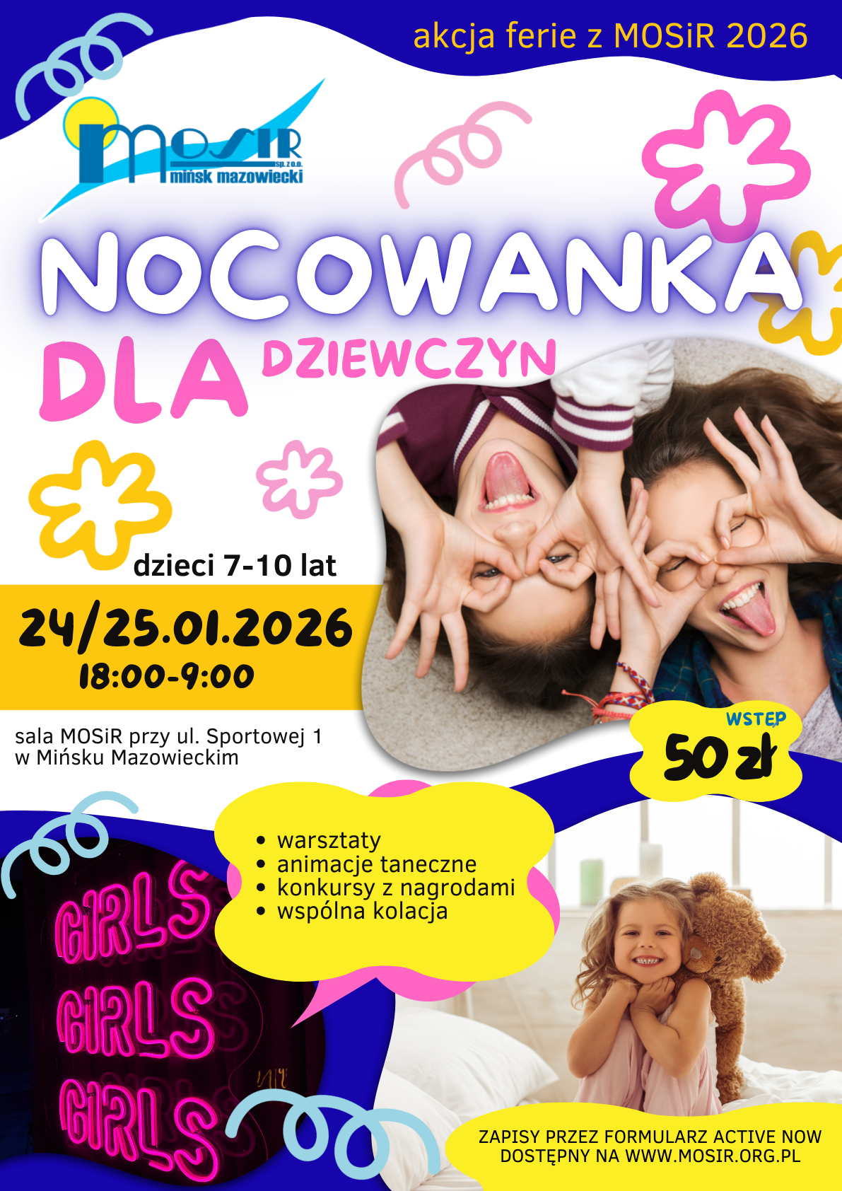 nocowanka dla dziewczyn Nocowanka dla dziewczyn 7–10 lat w MOSiR Mińsk Mazowiecki – warsztaty, animacje, konkursy i wspólna kolacja. 24/25.01.2026. Zapisy przez Active Now.