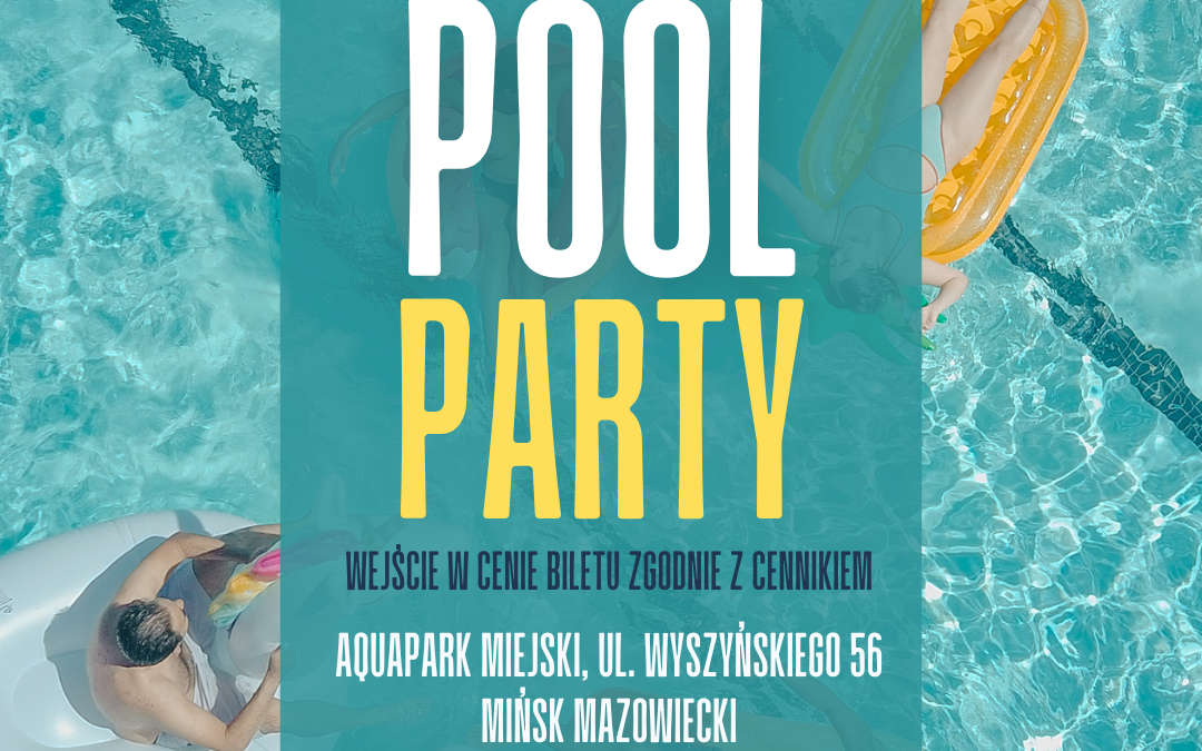 Pool Party w Aquaparku Miejskim 24.01.2026