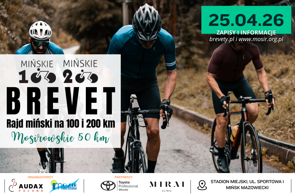 Rajd Rowerowy Brevet Mińskie 100, 200 km i Mosirowskie 50 km – 25.04.2026