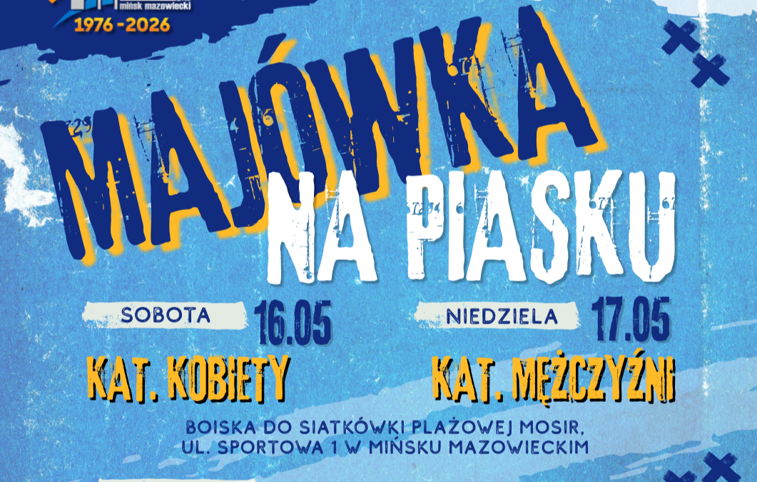 Turniej Siatkówki Plażowej Majówka na Piasku 16-17.05.2026
