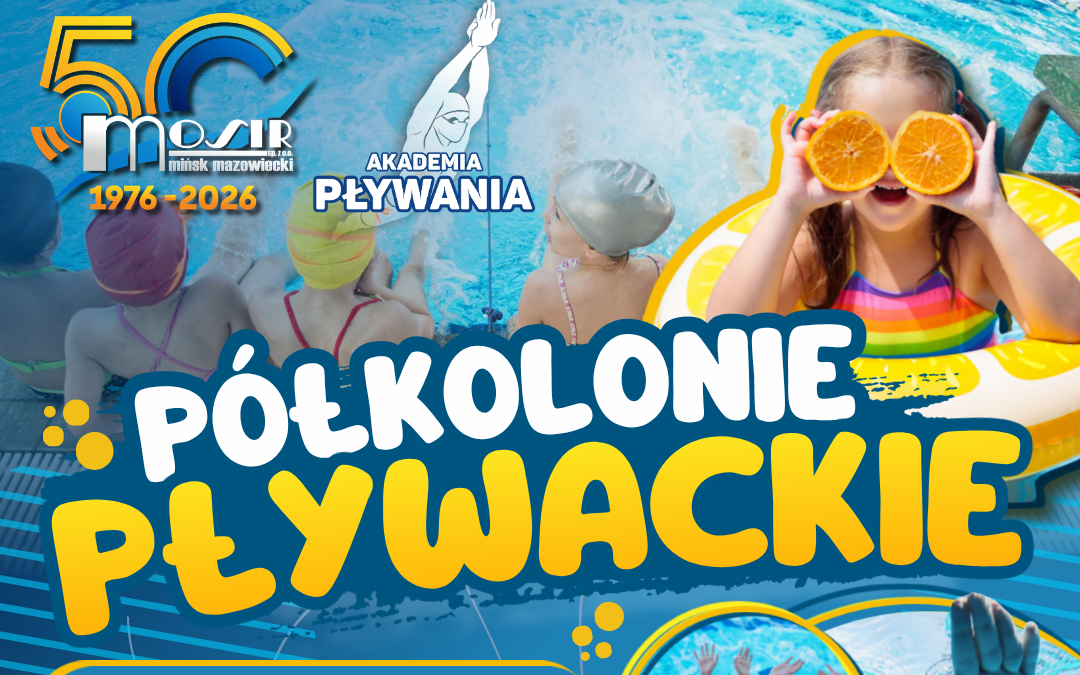 Półkolonie pływackie – Wakacje z MOSiR 2026!