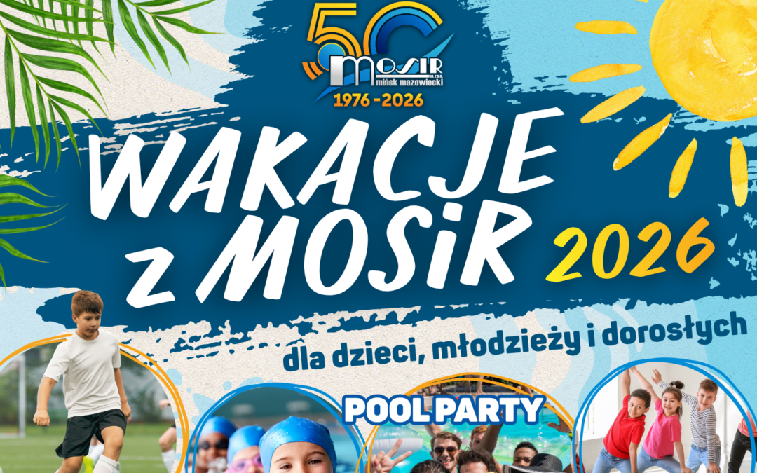 Aktywne lato z MOSiR!