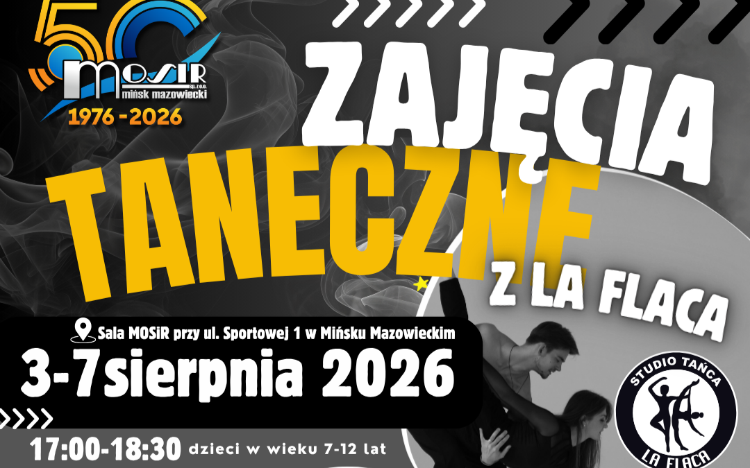 Zajęcia taneczne dla dzieci 7-12 lat z Studio Tańca La Flaca – 03-07.08.2026