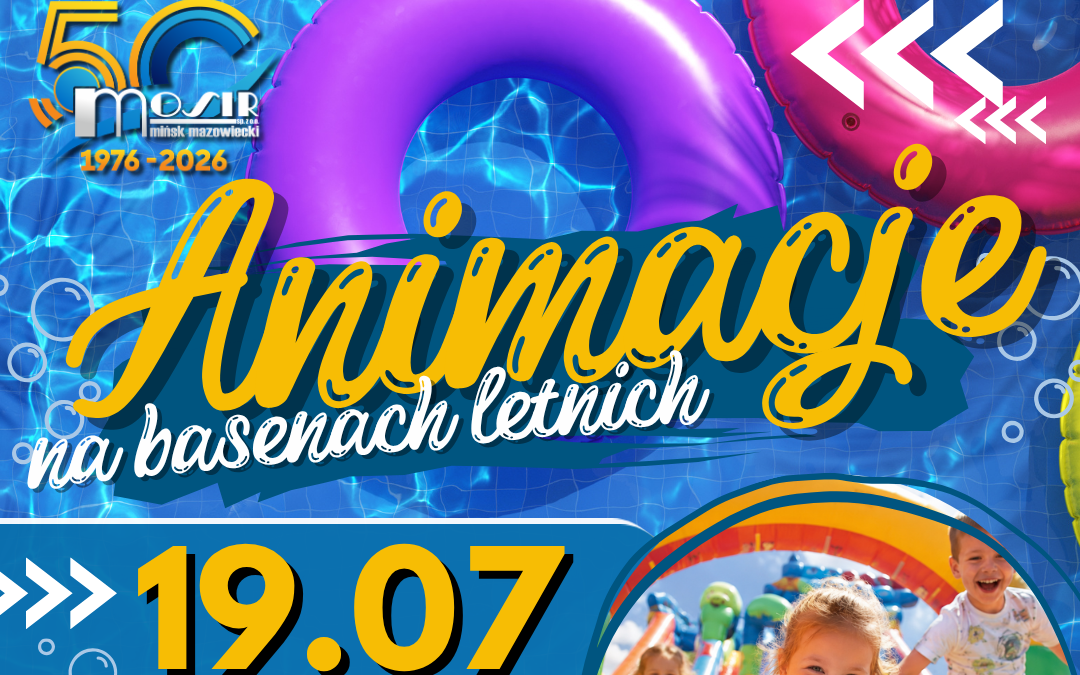 Animacje na basenach letnich 19.07.2026